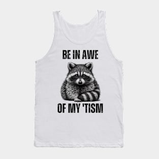 Be-In-Awe-Of-My 'Tism Tank Top